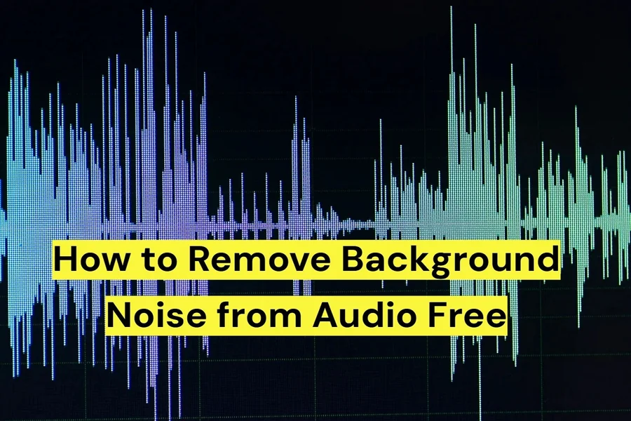 How to Remove Background Noise from Audio Free